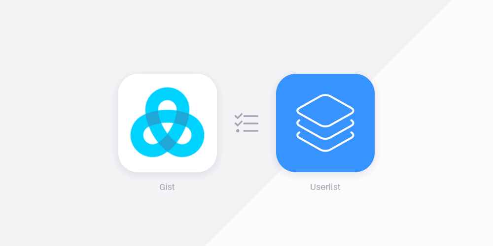 Gist vs Userlist