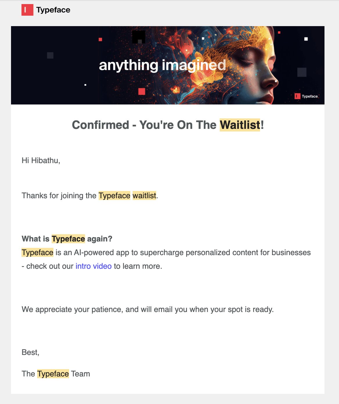 SaaS Waitlist Emails: Screenshot of Typeface's email confirming that the user is on the waitlist