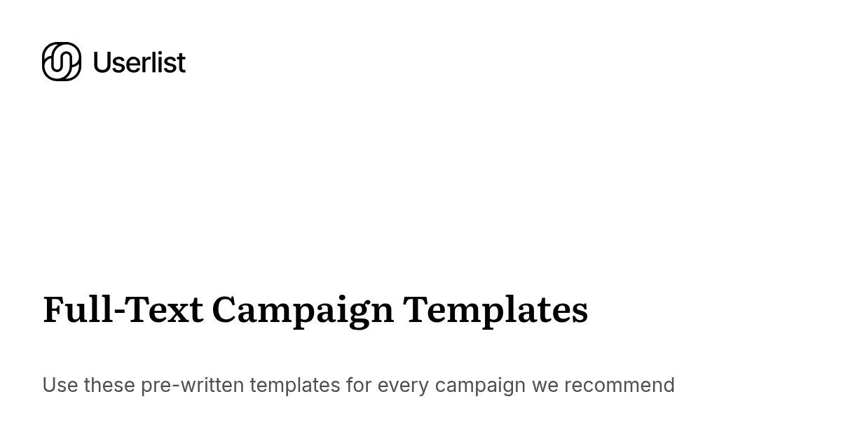 Full-Text Campaign Templates