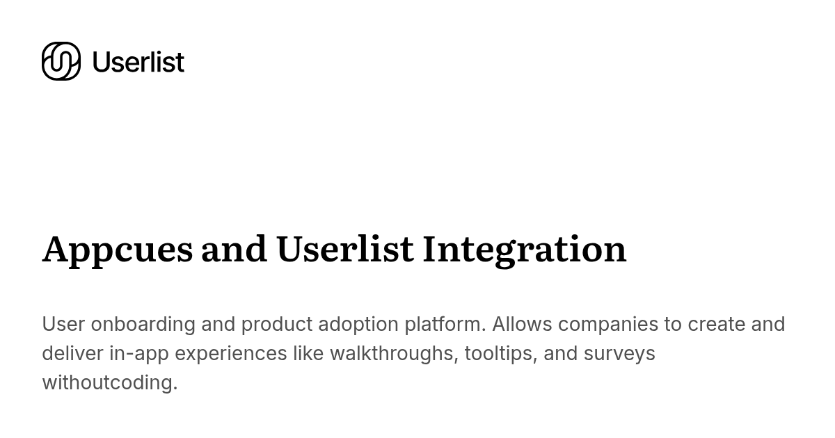 Appcues and Userlist Integration