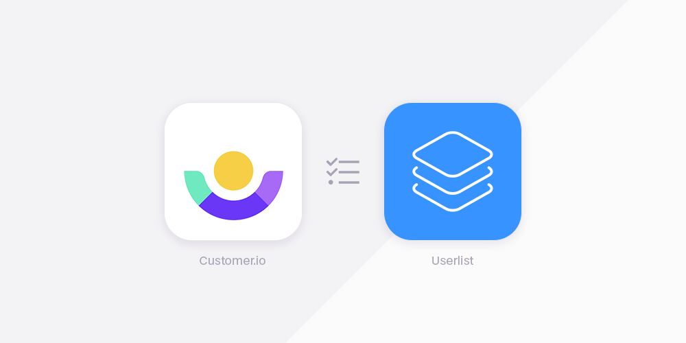 Customer.io vs Userlist Customer.io vs Userlist