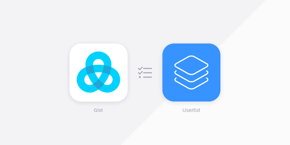 Gist vs Userlist Gist vs Userlist