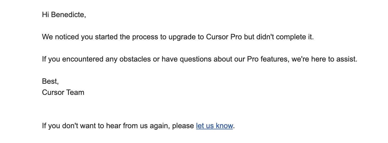 Email Marketing for AI Companies: Screenshot of Cursor’s follow up email after upgrade did not push through
