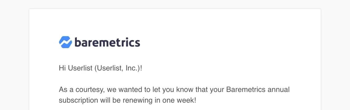 SaaS Email Greetings and Salutations: Intro portion of Baremetric’s renewal email
