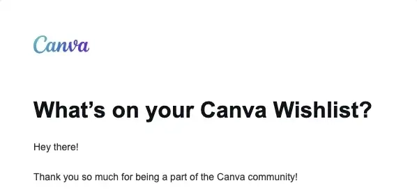SaaS Email Greetings and Salutations: Intro portion of Canva’s feedback email
