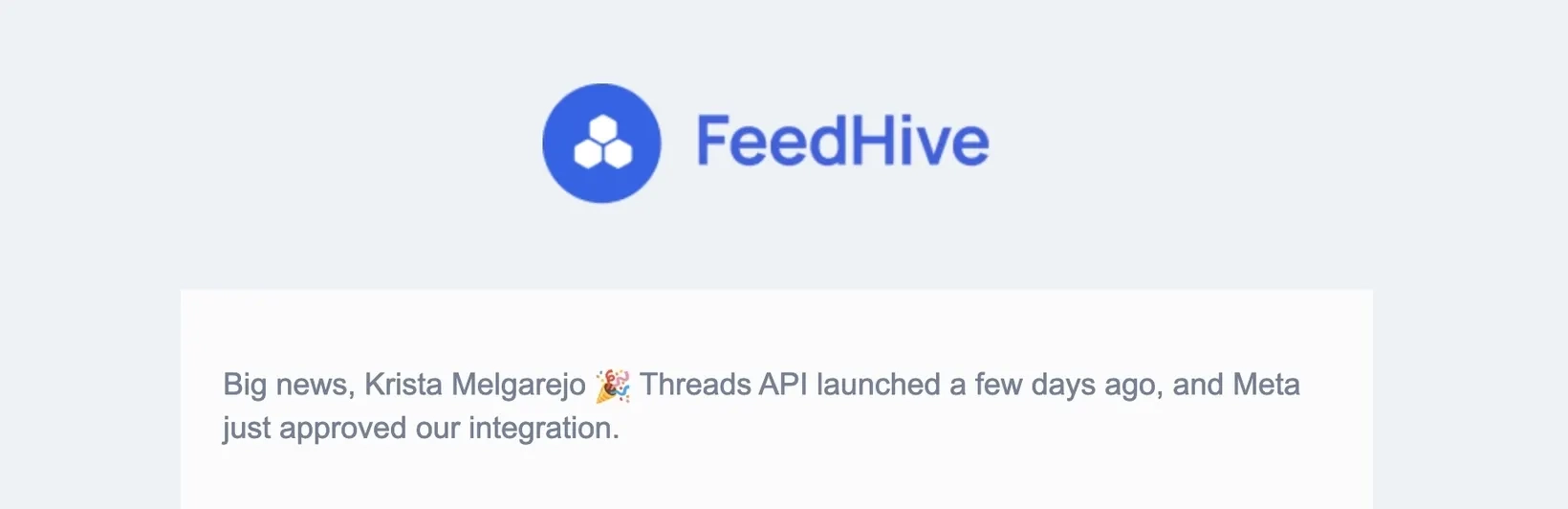 SaaS Email Greetings and Salutations: Intro portion of FeedHive’s new integration announcement email
