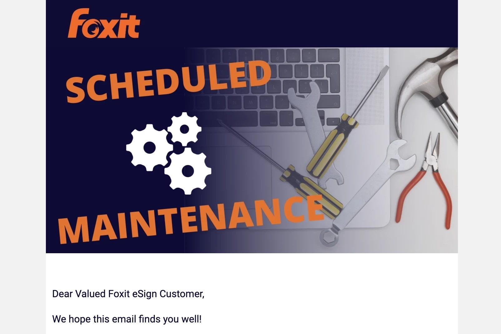 SaaS Email Greetings and Salutations: Intro portion of Foxit’s scheduled maintenance email
