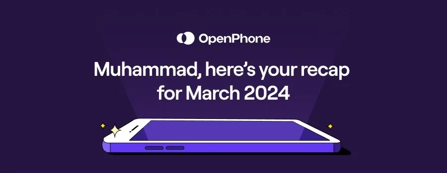 SaaS Email Greetings and Salutations: Intro portion of OpenPhone’s report email
