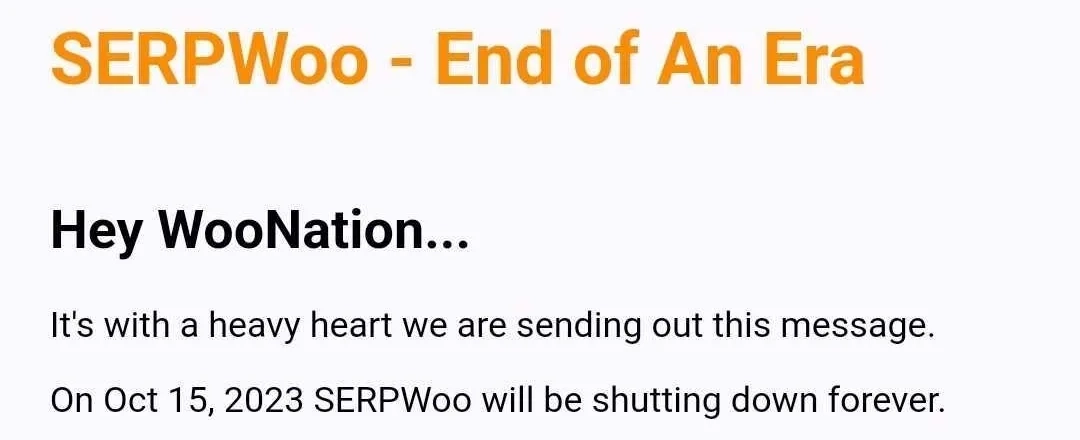 SaaS Email Greetings and Salutations: Intro portion of SERPWoo’s sunset email
