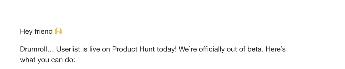 SaaS Email Greetings and Salutations: Intro portion of Userlist’s product launch email
