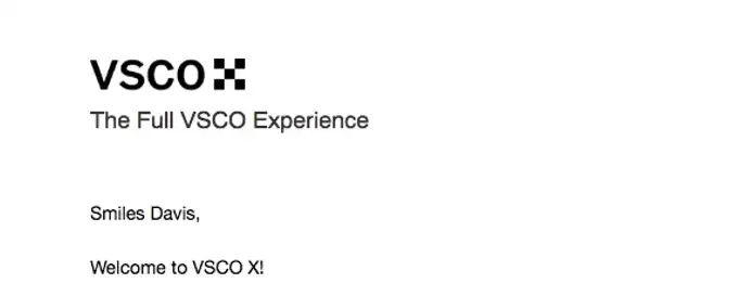 SaaS Email Greetings and Salutations: Intro portion of VSCO’s trial expiration email
