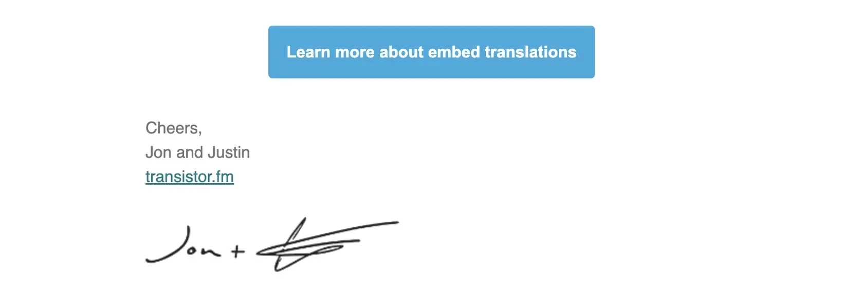 SaaS Email Sign-offs and Signatures: Screenshot of Transistor’s feature announcement email